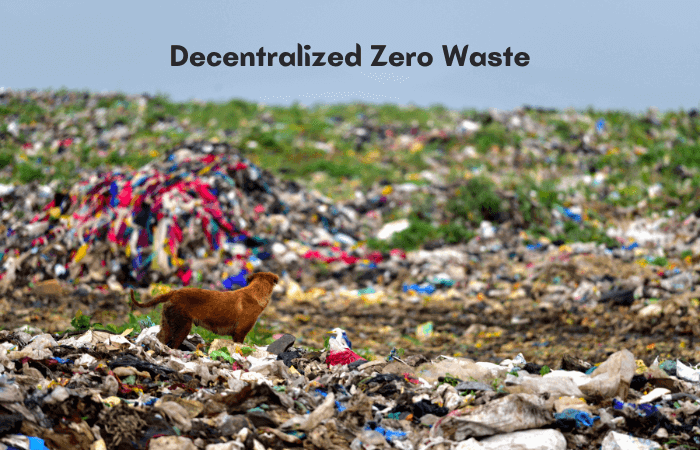 Decentralized zero Waste1